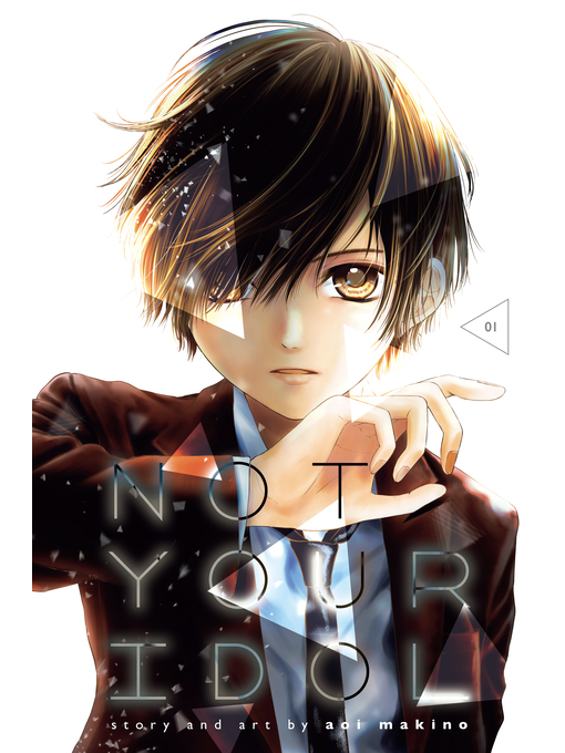 Title details for Not Your Idol, Volume 1 by Aoi Makino - Available